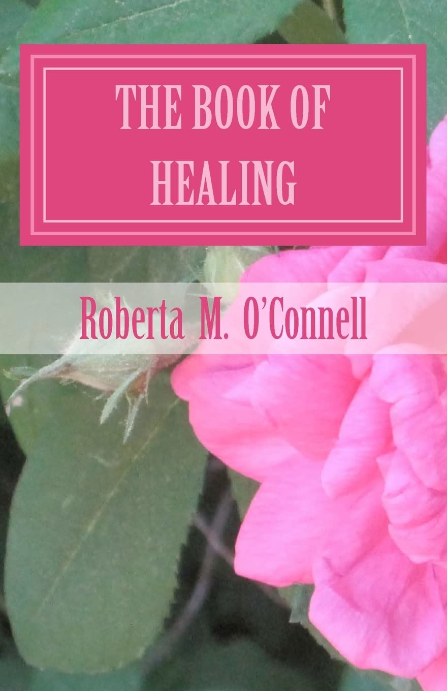 The Book Of Healing: Living In God'S Will,Used
