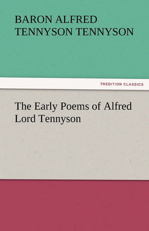 The Early Poems of Alfred Lord Tennyson,Used