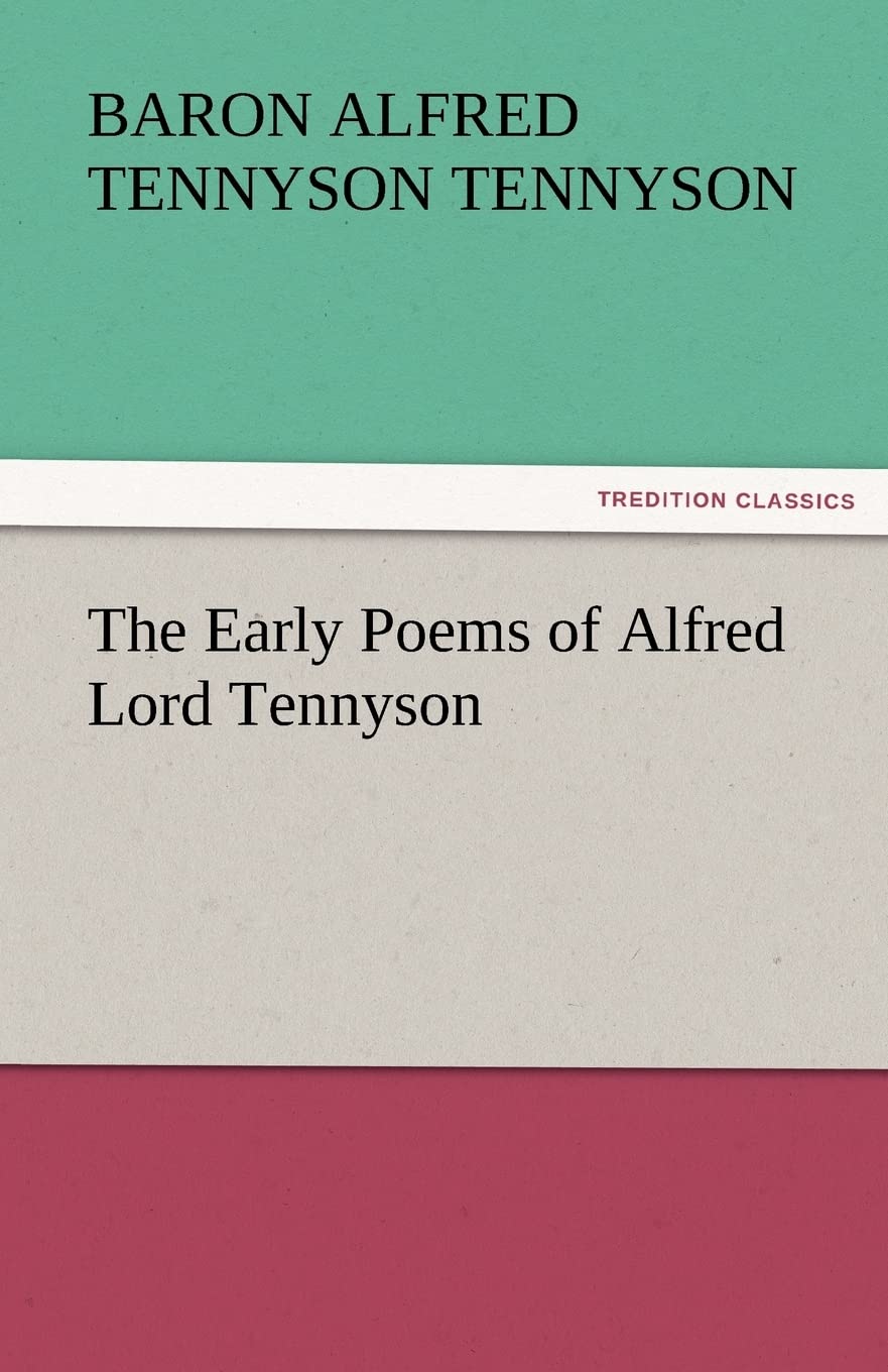 The Early Poems of Alfred Lord Tennyson,Used