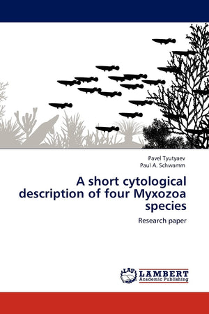 A short cytological description of four Myxozoa species: Research paper,Used