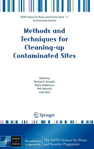 Methods and Techniques for Cleaningup Contaminated Sites (NATO Science for Peace and Security Series C: Environmental Security),Used