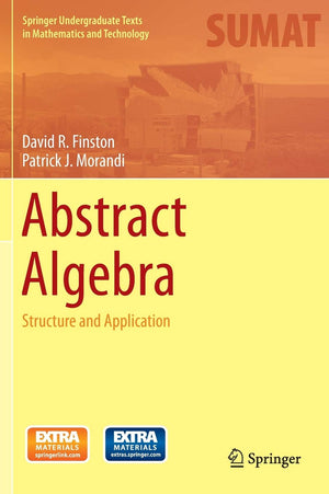 Abstract Algebra: Structure and Application (Springer Undergraduate Texts in Mathematics and Technology),New
