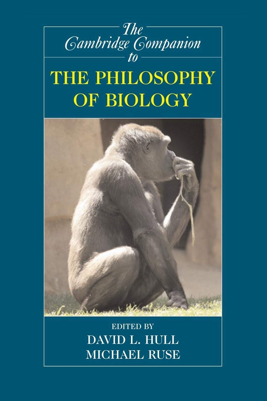 The Cambridge Companion to the Philosophy of Biology (Cambridge Companions to Philosophy),Used