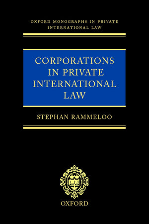 Corporations in Private International Law: A European Perspective (Oxford Private International Law Series),Used