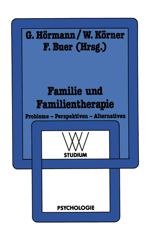 Familie Und Familientherapie: Probleme  Perspektiven  Alternativen (Wv Studium) (German Edition),Used