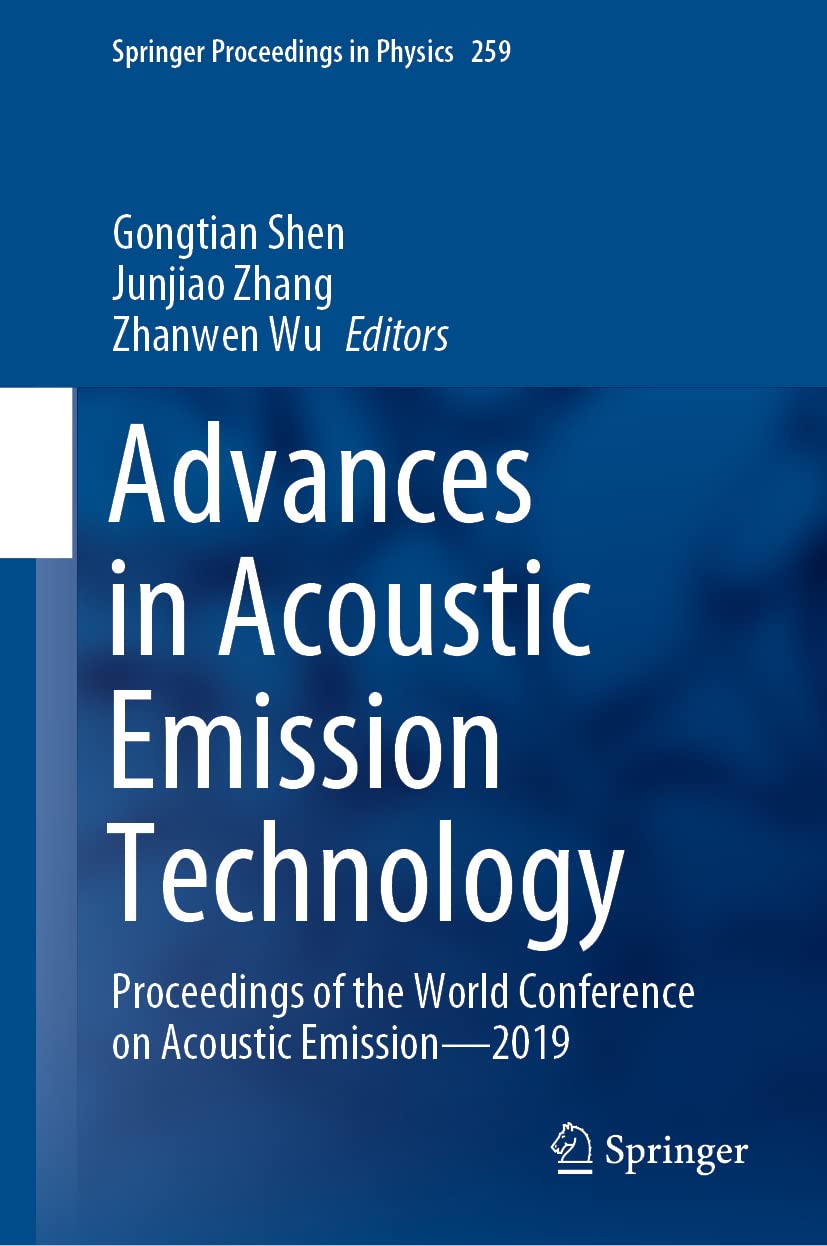 Advances in Acoustic Emission Technology: Proceedings of the World Conference on Acoustic Emission2019 (Springer Proceedings in,Used