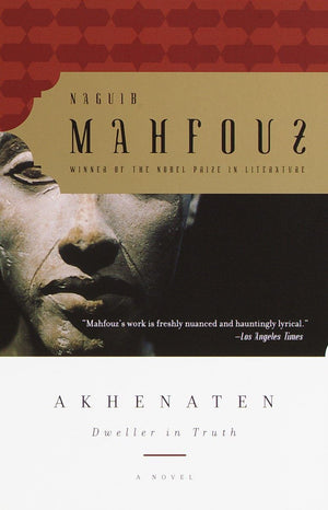 Akhenaten: Dweller in Truth A Novel,New