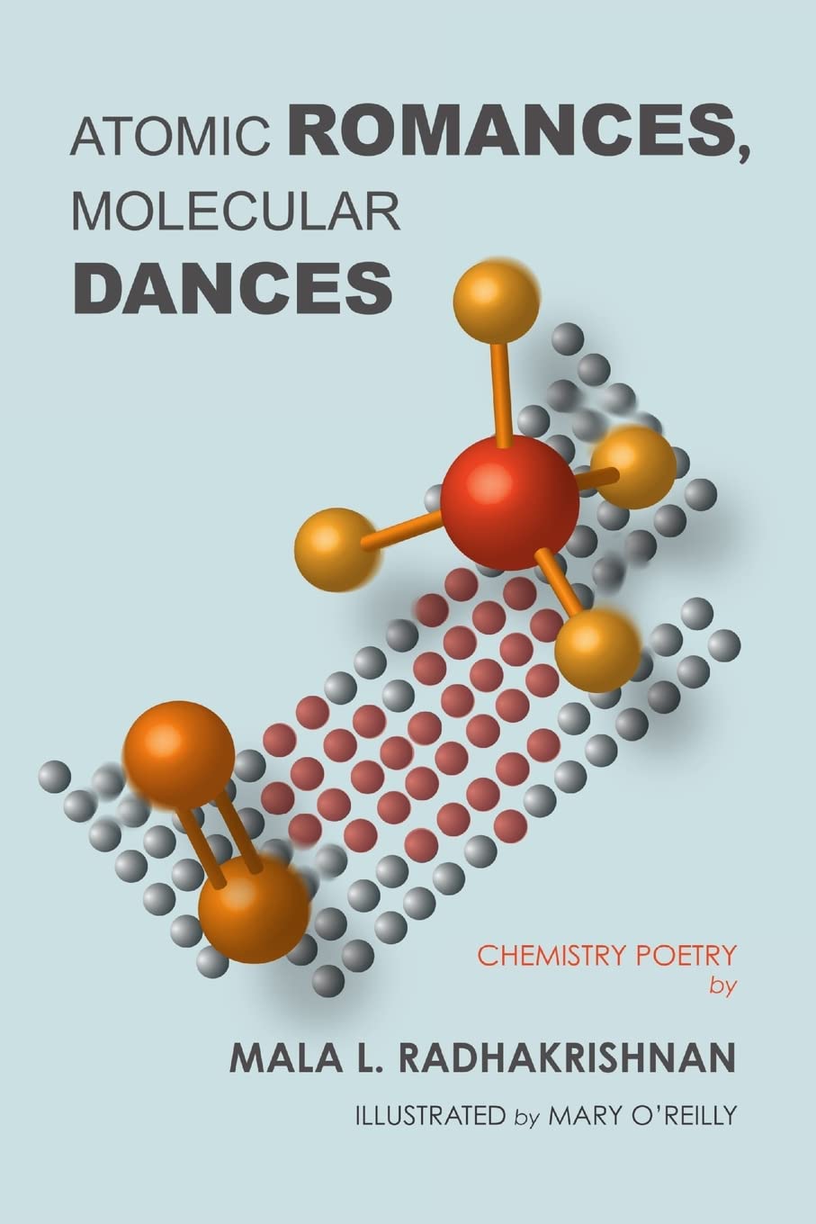 Atomic Romances, Molecular Dances,New