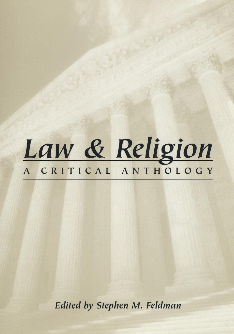 Law and Religion: A Critical Anthology (Critical America, 69),New