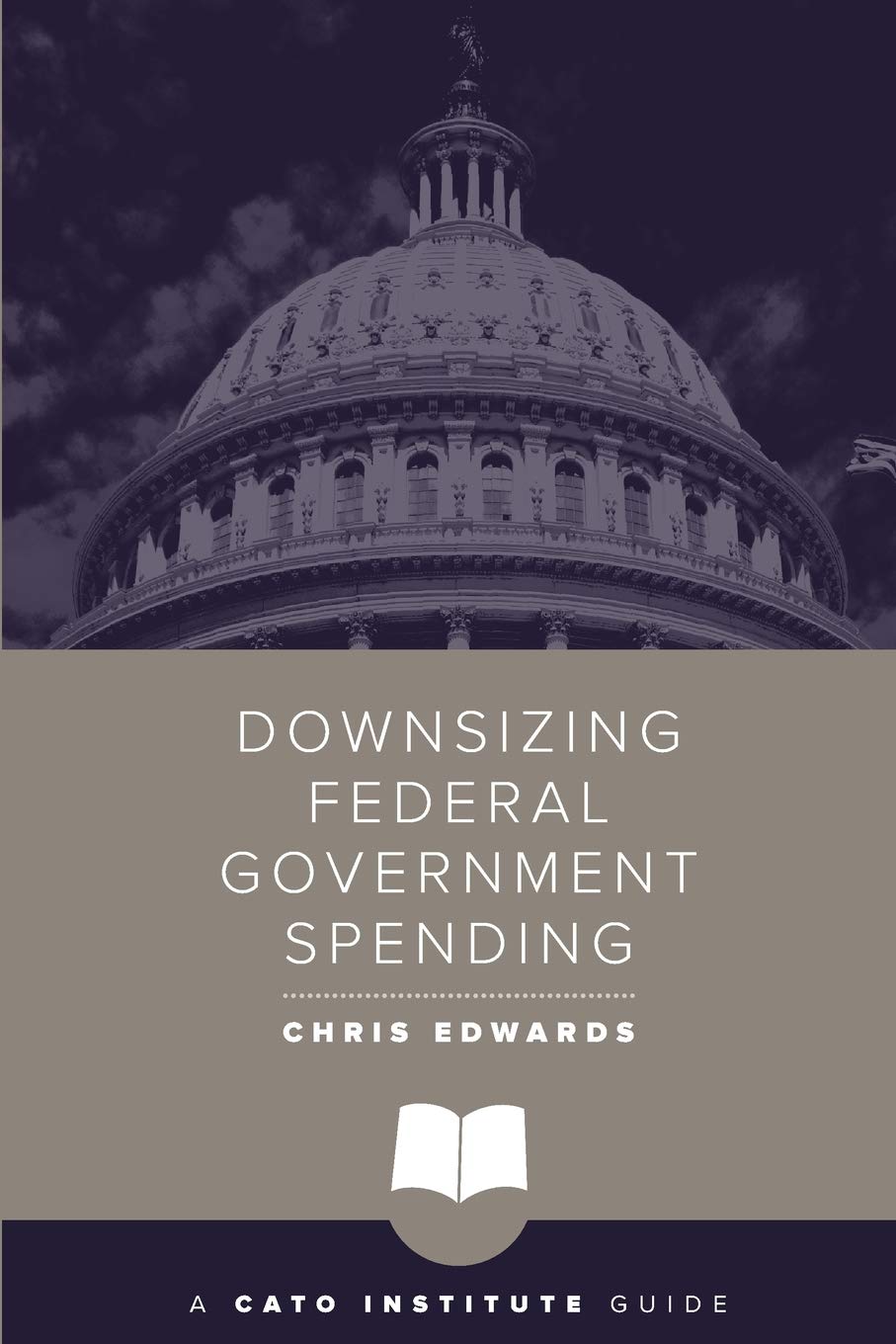 Downsizing Federal Government Spending (Cato Institute Guides),Used