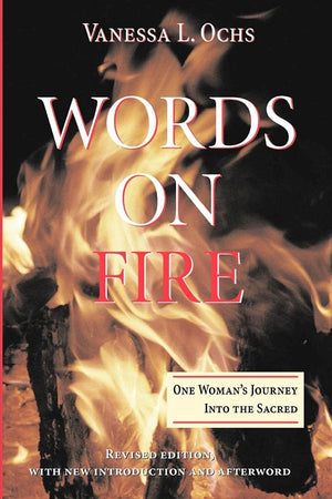 Words On Fire: One Woman's Journey Into The Sacred,Used