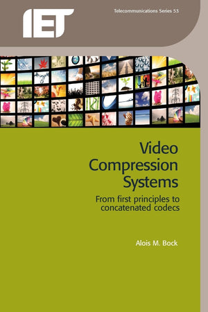 Video Compression Systems: From first principles to concatenated codecs (Telecommunications),Used