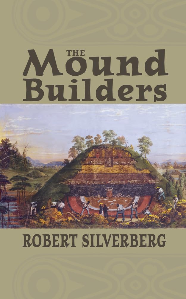 The Mound Builders,New