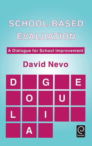 Schoolbased Evaluation: A Dialogue for School Improvement,Used