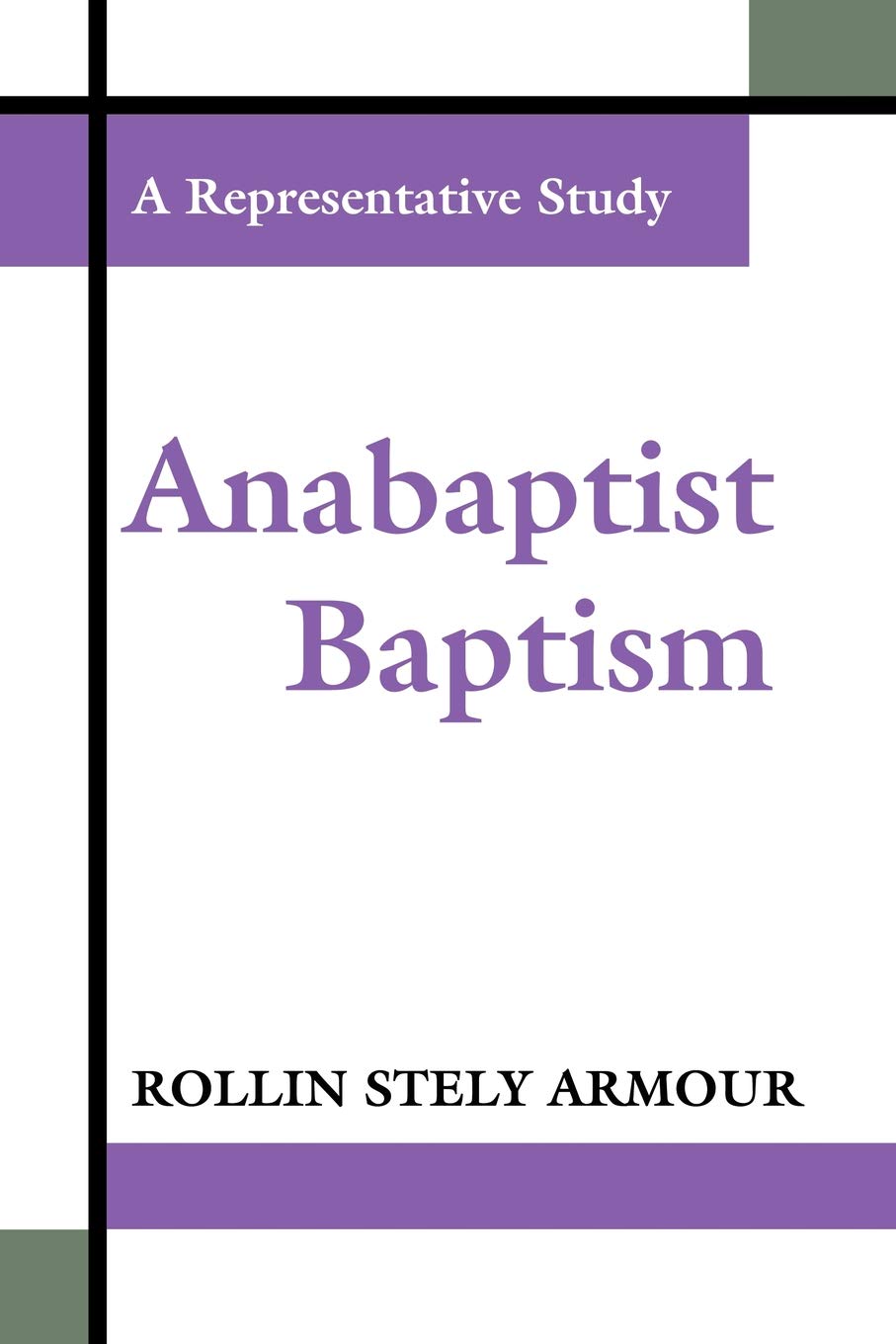 Anabaptist Baptism: A Representative Study,Used