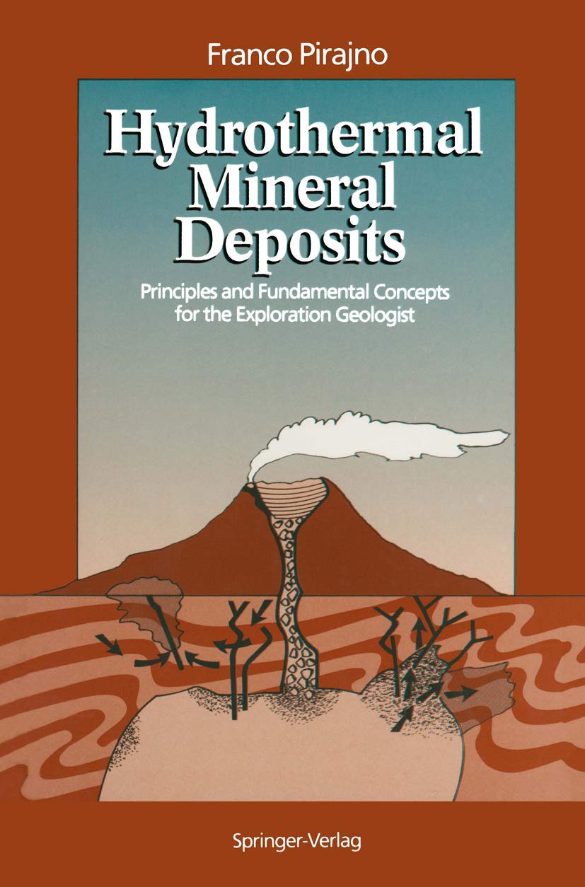 Hydrothermal Mineral Deposits: Principles and Fundamental Concepts for the Exploration Geologist,Used
