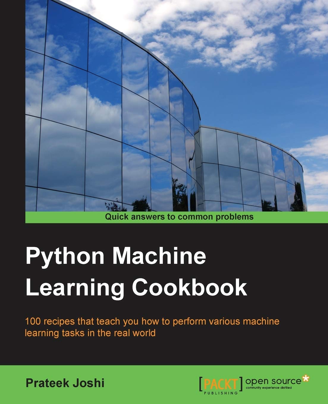 Python Machine Learning Cookbook: 100 recipes that teach you how to perform various machine learning tasks in the real world,Used