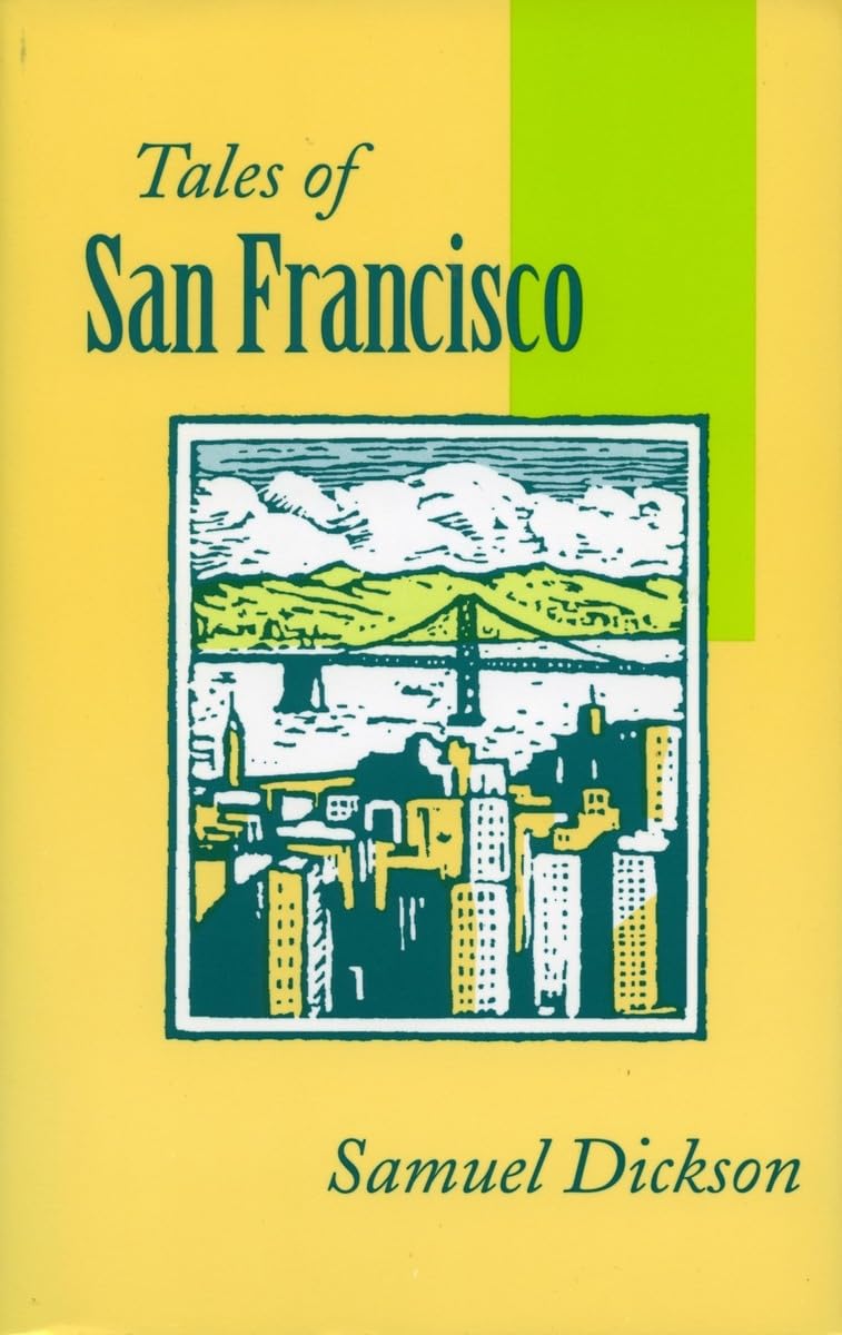 Tales of San Francisco: Comprising San Francisco Is Your Home, San Francisco Kaleidoscope, The Streets of San Francisco,Used