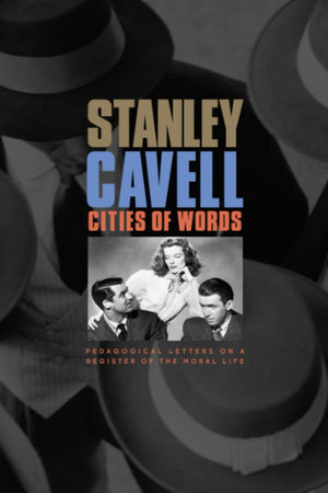 Cities of Words: Pedagogical Letters on a Register of the Moral Life,Used