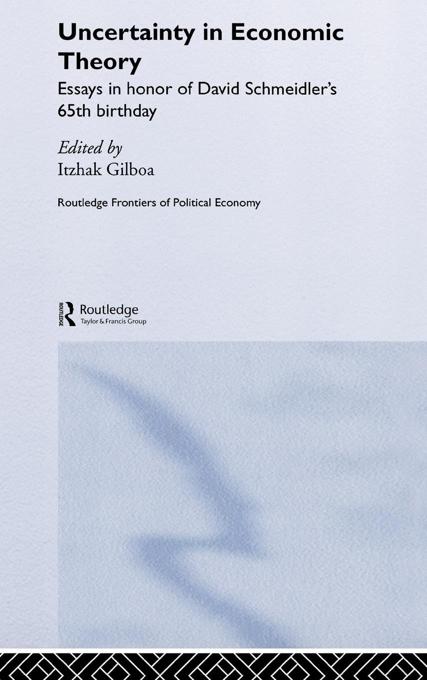 Uncertainty in Economic Theory (Routledge Frontiers of Political Economy),Used