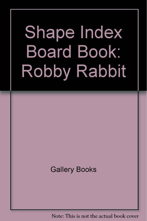 Shape Index Board Book: Robby Rabbit,Used