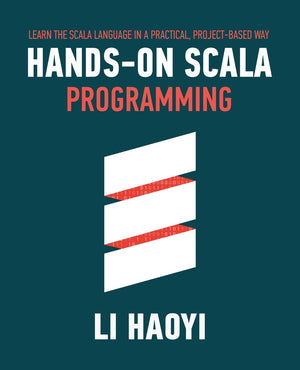 Handson Scala Programming: Learn Scala in a Practical, ProjectBased Way,Used