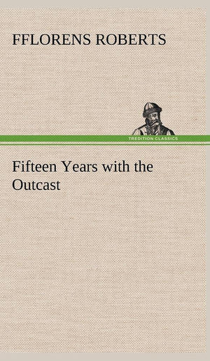Fifteen Years with the Outcast,Used