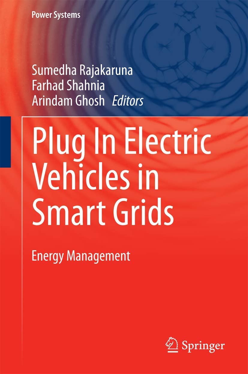 Plug In Electric Vehicles in Smart Grids: Energy Management (Power Systems),Used