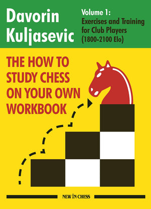 The How To Study Chess On Your Own Workbook: Exercises And Training For Club Players (1800  2100 Elo),Used