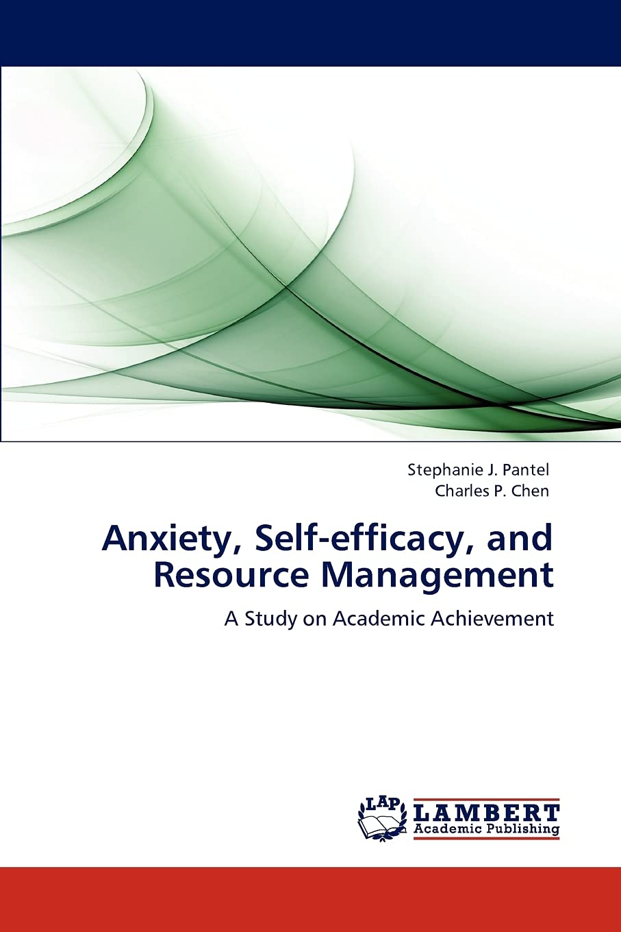 Anxiety, Selfefficacy, and Resource Management: A Study on Academic Achievement,Used