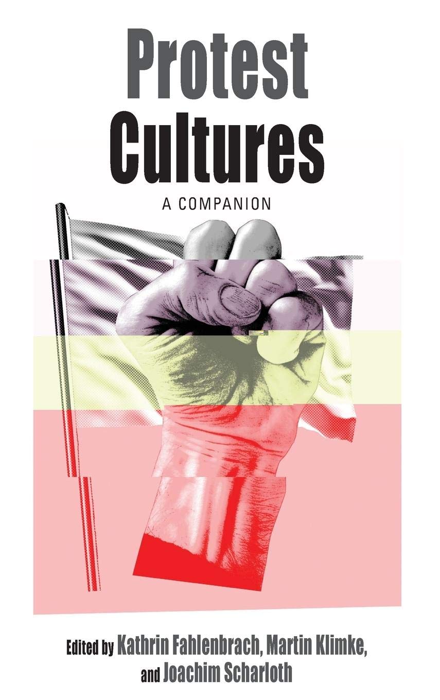 Protest Cultures: A Companion (Protest, Culture & Society, 17),Used