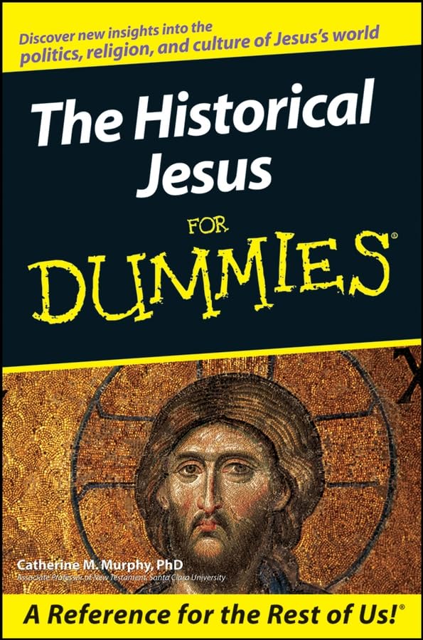 The Historical Jesus For Dummies,New