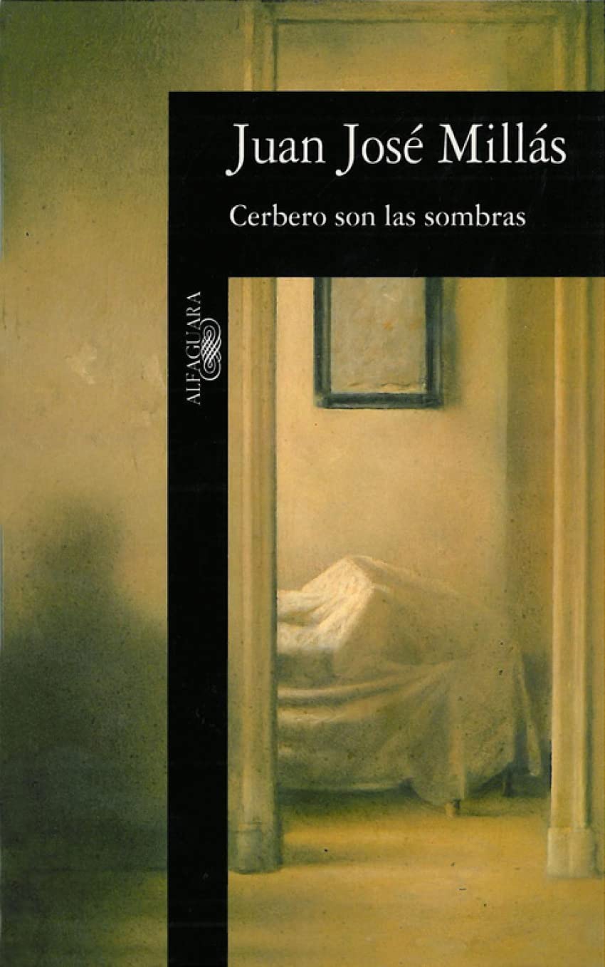 Cerbero son las sombras (Alfaguara Hispanica) (Spanish Edition),Used