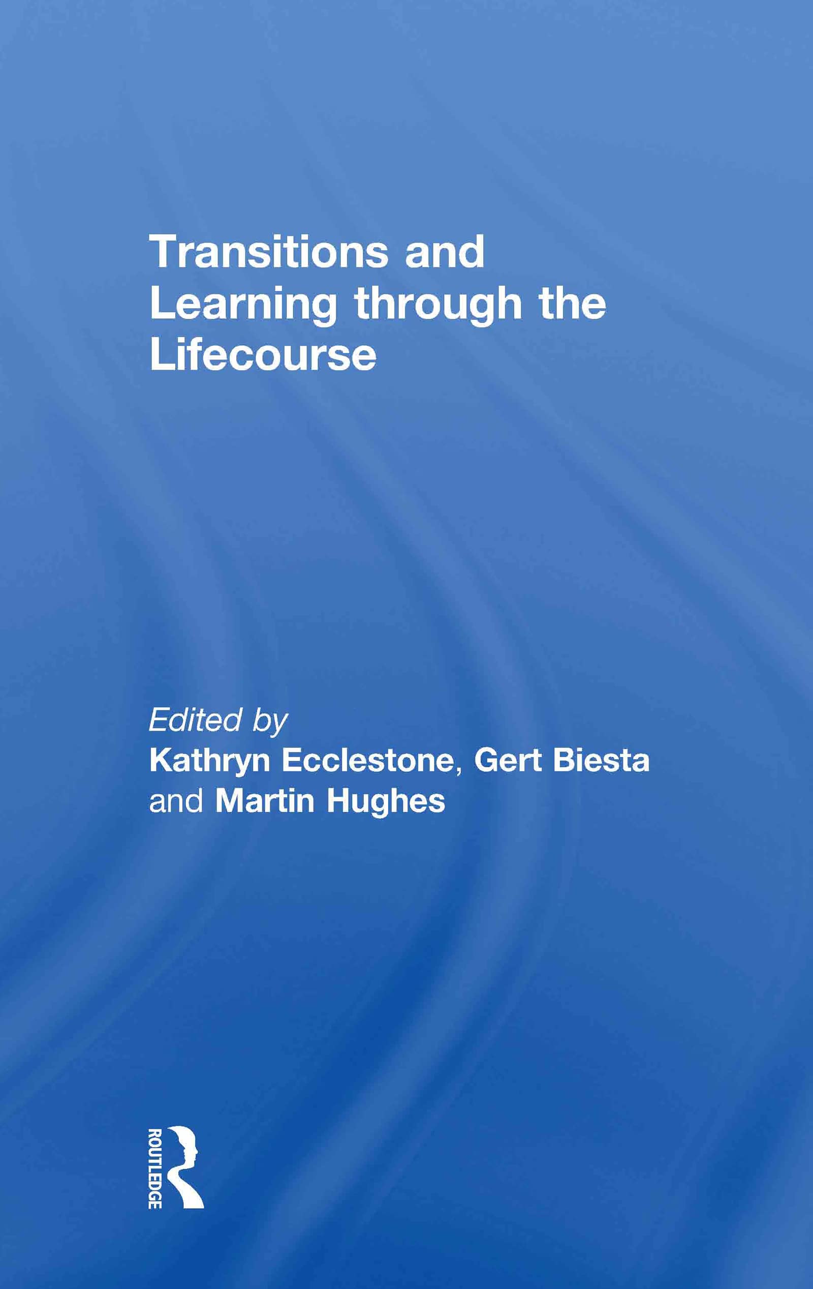 Transitions And Learning Through The Lifecourse