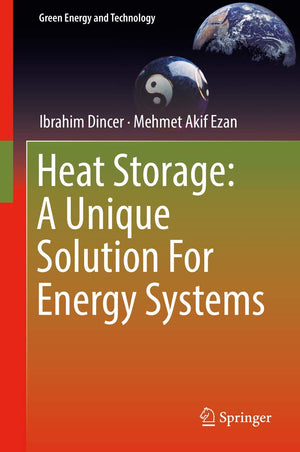 Heat Storage: A Unique Solution For Energy Systems (Green Energy and Technology),Used