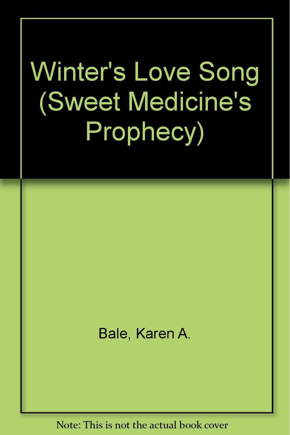 Winter's Love Song (Sweet Medicine's Prophecy),Used