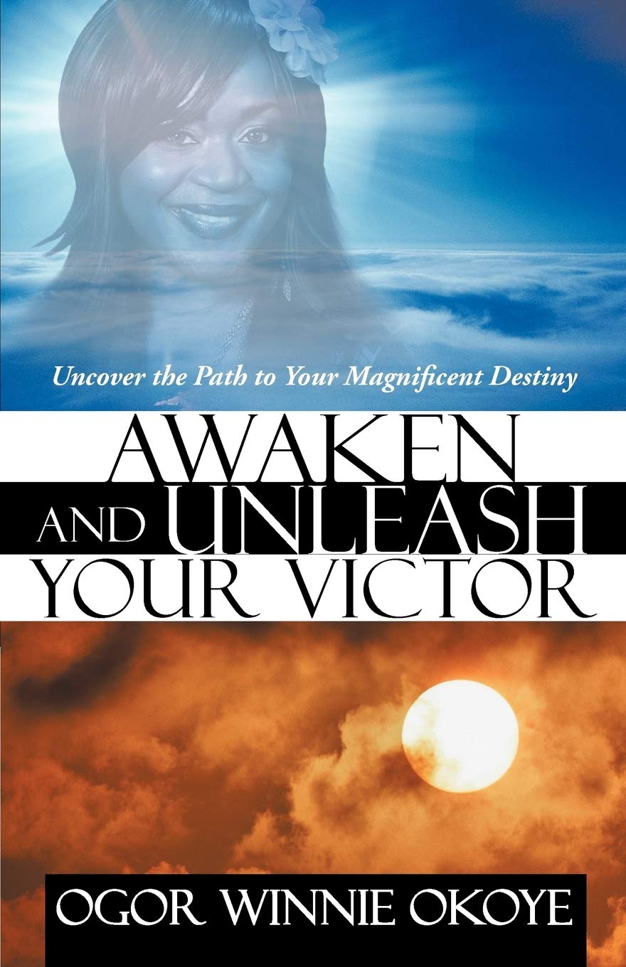 Awaken And Unleash Your Victor: Uncover The Path To Your Magnificent Destiny,Used