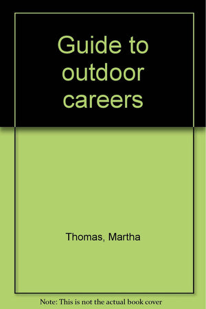 Guide to outdoor careers,Used