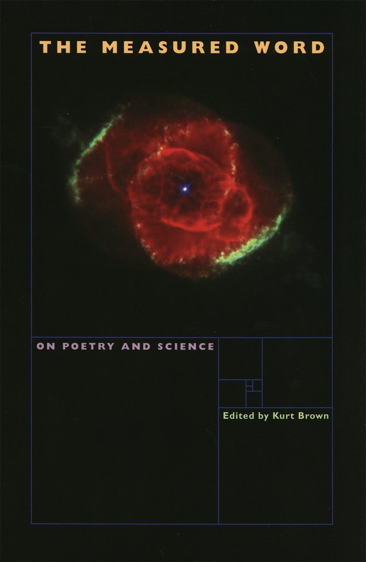 The Measured Word: On Poetry and Science,New