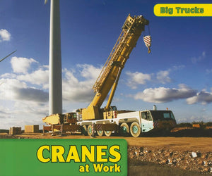 Cranes at Work (Big Trucks),Used
