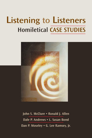 Listening to Listeners: Homiletical Case Studies (Channels of Listening),Used