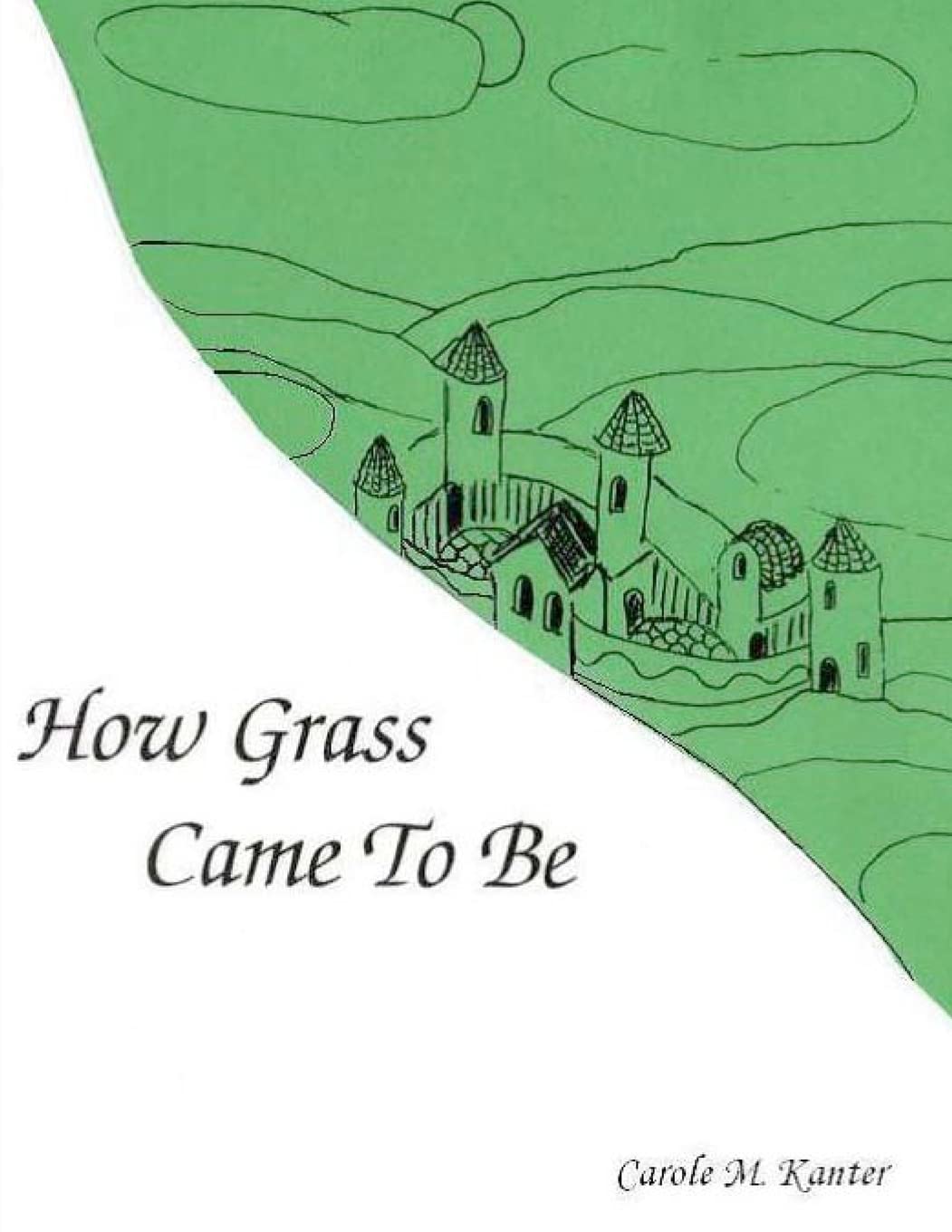 How Grass Came To Be,Used