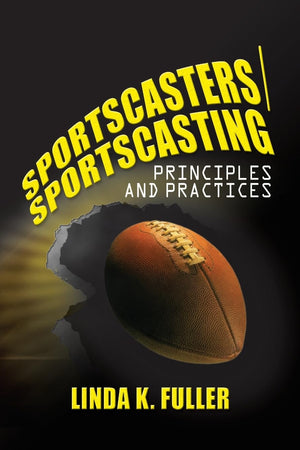 Sportscasters/Sportscasting: Principles and Practices,Used