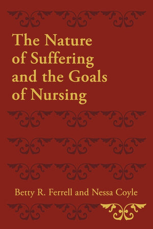 The Nature Of Suffering And The Goals Of Nursing,New