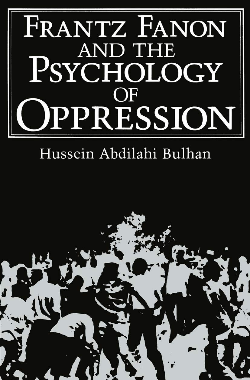 Frantz Fanon And The Psychology Of Oppression (Path In Psychology),New