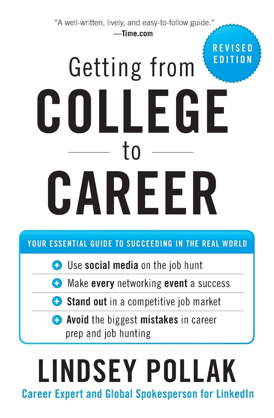 Getting from College to Career Rev Ed: Your Essential Guide to Succeeding in the Real World,Used