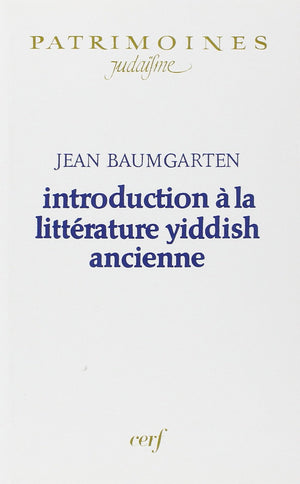 INTRODUCTION A LA LITTERATURE YIDDISH ANCIENNE,Used