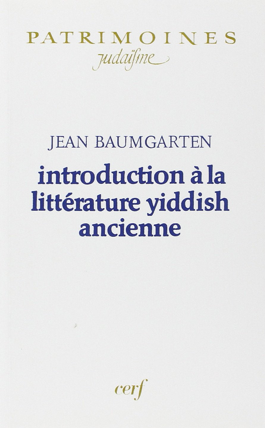 INTRODUCTION A LA LITTERATURE YIDDISH ANCIENNE,Used