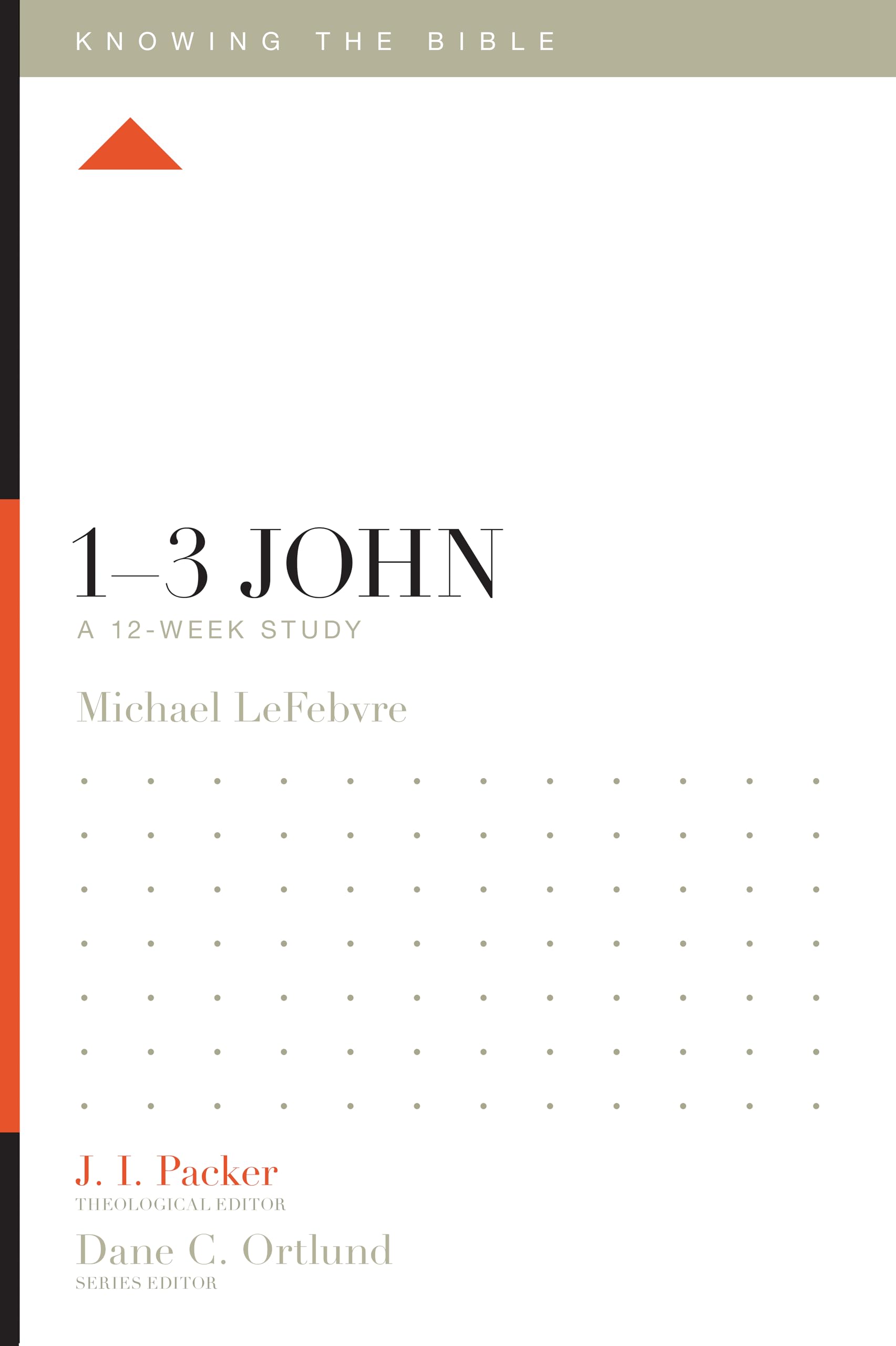 13 John: A 12Week Study (Knowing the Bible),Used