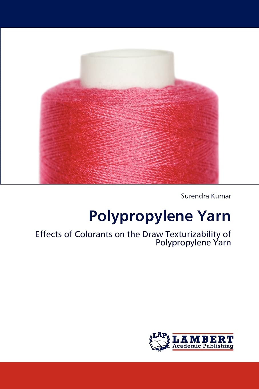 Polypropylene Yarn: Effects of Colorants on the Draw Texturizability of Polypropylene Yarn,Used